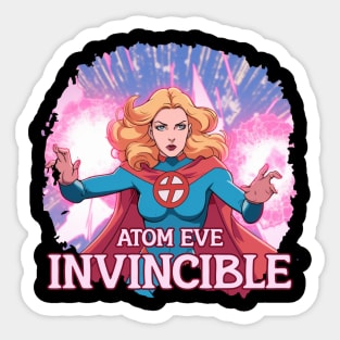 ATOM EVE  INVINCIBLE Sticker